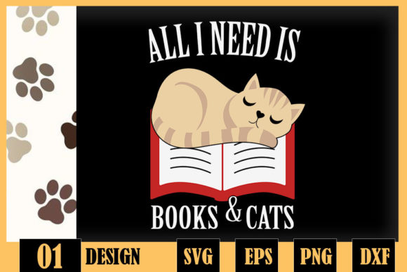 All I Need is Books Cats Cat Lover