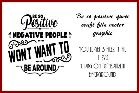 Be so Positive Quote Craft File Graphic Review