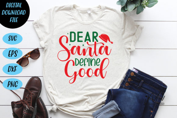 Dear Santa Define Good Svg Review