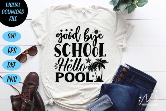 Goodbye School Hello Pool SVG Cut File Review