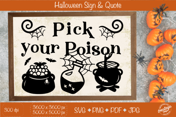 Halloween Sign SVG, Pick Your Poison SVG