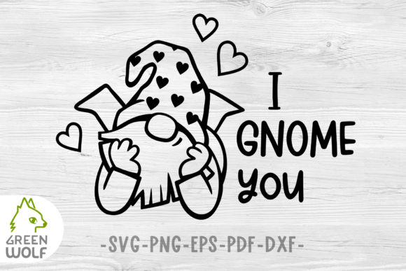 I Gnome You - Valentine Svg Design Review