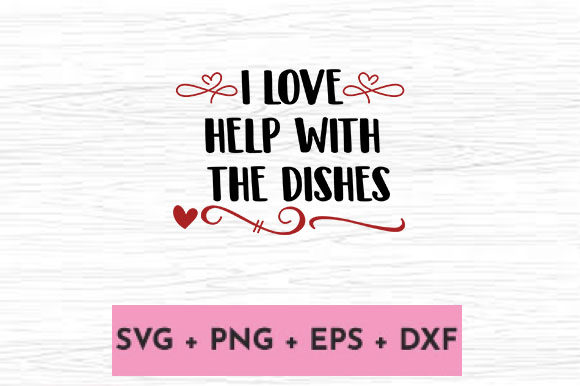 I Love Help With The Dishes Embroidery Review