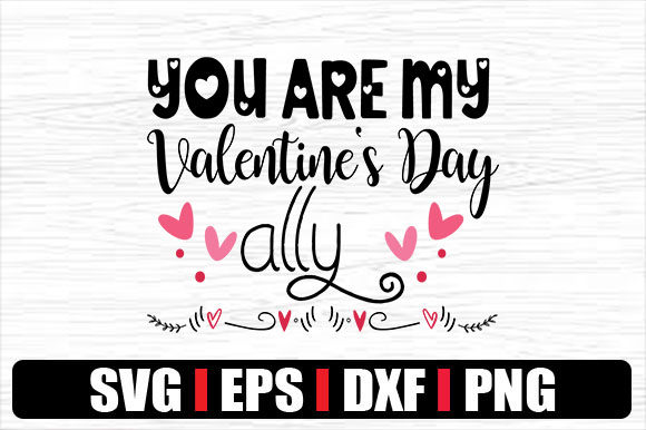 You Are My Valentine s Day Ally Review